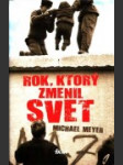 Rok, ktorý zmenil svet - náhled