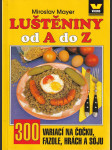 Luštěniny od A do Z - 300 variací na čočku, fazole, hrách a sóju - náhled