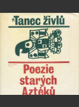 Tanec živlů - Poezie starých Aztéků - náhled