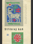 Stříbrný kůň - Výbor moderní čínské poezie dvacátých až čtyřicátých let - náhled