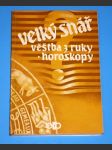 Velký snář - věštba z ruky - horoskopy - náhled