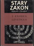 Starý zákon - (2)  Exodus - Leviticus - Překlad s výkladem - náhled