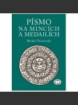 Písmo na mincích a medailích ( mince medaile NUMISMATIKA ) - náhled