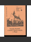 Kunčin Hrádek a kostel Všech svatých v Plzni (edice Zapomenuté hrady, tvrze a místa, svazek 9) - náhled