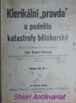 Klerikální " pravda " o podnětu katastrofy bělohorské - dlouhý-pokorný emil - náhled