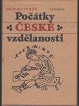 Počátky české vzdělanosti - Od příchodu Slovanů do doby románské - náhled