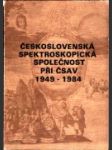 Československá spektroskopická společnost při ČSAV 1949 - 1984 - náhled