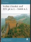 Velká čínská zeď 221 př.n.l. - 1644 n.l - náhled