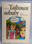 Talisman odvahy : pro děti od 8 let - náhled