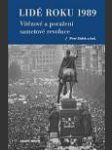 Lidé roku 1989: Vítězové a poražení sametové revoluce - náhled