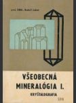 Všeobecná mineralógia I. - Kryštalografia - náhled