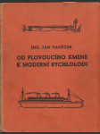 Od plovoucího kmene k moderní rychlolodi - vodní doprava - náhled