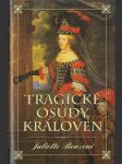 Tragické osudy královen - náhled