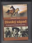 Divoký západ (průkopnická doba Ameriky) - náhled