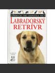 Labradorský retrívr (Příručky pro chovatele psů) - náhled