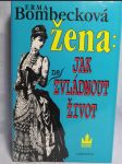 Žena: jak (ne)zvládnout život - náhled