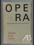 Opera. Průvodce operní tvorbou  - náhled