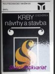 KRBY ( návrhy a stavba ) - SCHUREK Oldřich - náhled