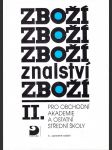 Zboží znalství II - pro obchodní akademie a ostatní střední školy - náhled