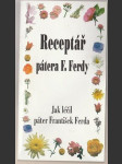 Receptář pátera F. Ferdy - náhled