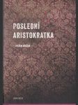 Poslední aristokratka - náhled