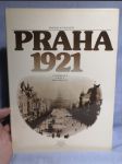 Praha 1921 : vzpomínky, fakta, dokumenty - náhled