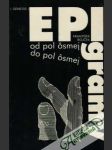 Epigramy od pol ôsmej do pol ôsmej - náhled