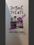 Drsné tresti - čermáková jarmila hannah - náhled