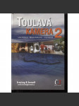 Toulavá kamera 2 [televizní průvodce po Čechách, mj. Schwarzenberský kanál, Pernštejn, Želetice, Slavonice, Házmburk, Milešovka, Příkazy, jeskyně Javoříčko, jeskyně Sloup ad.] - náhled