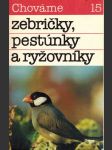 Chováme zebričky, pestúnky a ryžovníky - náhled