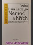 NEMOC A HŘÍCH - Od asyrsko-babylonských kultů k moderní psychoanalýze - ENTRALGO Pedro Laín - náhled