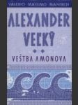 Alexander Veľký. Veštba Amonova - náhled