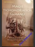 Magie tichomořských šamanů - kouzla a rituály havajských ostrovů - cunningham scott - náhled