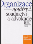 Organizace soudnictví, notářství a advokacie - vysokoškolská právnická učebnice - náhled