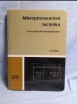 Mikroprocesorová technika : učebnice pro 3. roč. SPŠ elektrotechn. - náhled