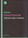 Kázne Zdravé telo v kóme  - náhled