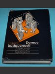 Domov budoucnosti - Rjabušin - náhled