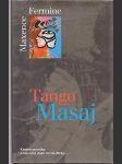 Tango Masaj - Krvavé povstání a tajemná duše černé Afriky  - náhled