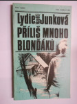 Příliš mnoho blonďáků - náhled