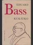 Eduard bass / kukátko - náhled