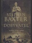 Stephen baxter / dobyvatel - náhled