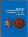 Rukověť k symbolům měst a obcí kladenska a slánska, miroslav oliverius - náhled