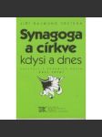 Synagoga a církve kdysi a dnes - náhled