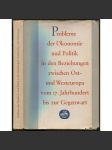 Probleme der Ökonomie und Politik in den Beziehungen zwischen Ost- und Westeuropa vom 17. Jahrhundert bis zur Gegenwart - náhled