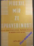 MÍR ZE SPRAVEDLNOSTI - Výbor projevů pronesených ve válečných letech 1939 - 1945 - MANDL Antonín - náhled