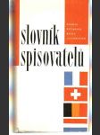 Slovník spisovatelů - Francie - Francie - Švýcarsko - Belgie - Lucembursko  - náhled