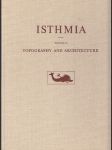 Isthmia - Vol.II - Topography and Architecture - náhled