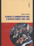 Studenti a komunistická moc v českých zemích 1968-1989 - náhled