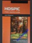 Hospic - příběh naplněné naděje - sieberová jana - náhled