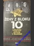 Ženy z bloku 10 lékařské pokusy v osvětimi - lang joachim hans - náhled